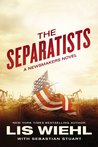 The Separatists (Newsmakers, #3)