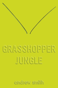 Grasshopper-Jungle-Andrew-Smith
