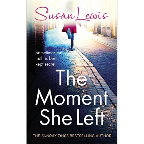 The Moment She Left by Susan Lewis