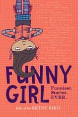 Funny Girl, edited by Betsy Bird