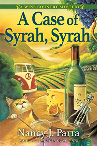 A Case of Syrah, Syrah by Nancy J. Parra
