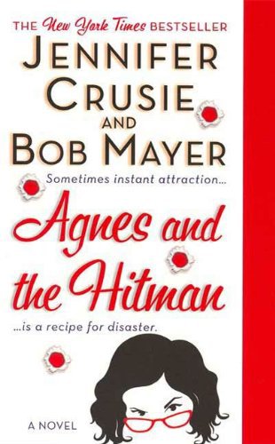 Review- “Agnes and the Hitman” by Jennifer Crusie and Bob Mayer