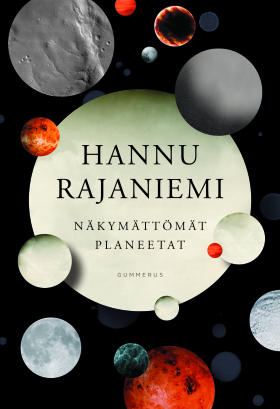 hannu-rajaniemi-näkymättömät-planeetat-suomi-kansi-invisible-planets-finnish-cover