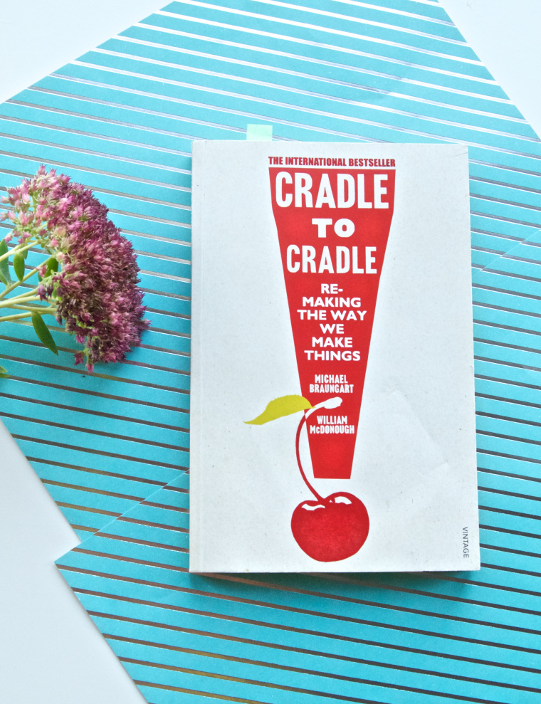 Inspiration of the Month - Cradle to Cradle - byLiiL