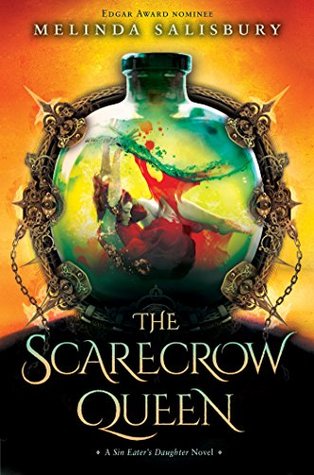 The Scarecrow Queen (The Sin Eater’s Daughter, #3)