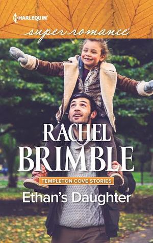 Ethan's Daughter Templeton Cove Stories (Templeton Cove #7) by Rachel Brimble
