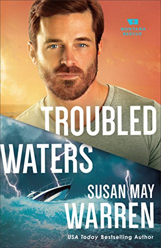 Troubled Waters (Montana Rescue Book #4) by [Warren, Susan May]