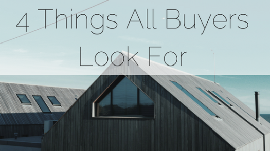 4 Things All Buyers Look For Kathleen Monroe Realtor.png