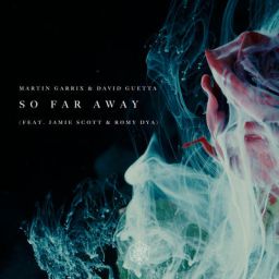 Martin Garrix & David Guetta - So Far Away feat. Jamie Scott & Romy - Single