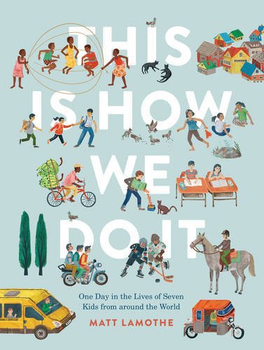 Nonfiction Picture Book Wednesday: This is How We Do it