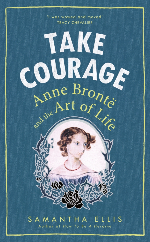 Image result for take courage anne bronte and the art of life