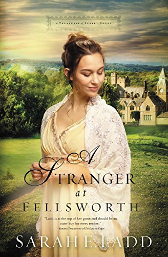 A Stranger at Fellsworth (A Treasures of Surrey Novel)