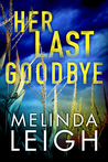 Her Last Goodbye (Morgan Dane #2)