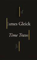 Cover of Time Travel by James Gleick
