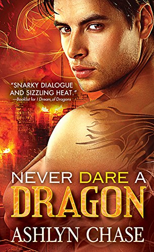 Never Dare a Dragon (Boston Dragons Book 3) by [Chase, Ashlyn]