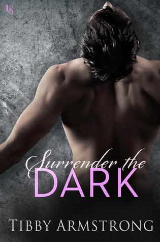 Surrender the Dark (The Dark, #1)