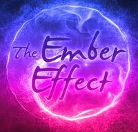 The ember Effect