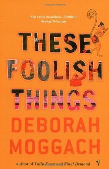 These Foolish Things by Deborah Moggach