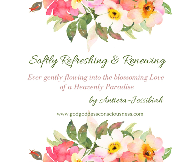 Softly Refreshing &amp; Renewing