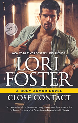 Close Contact (Body Armor, Book 3) by [Foster, Lori]