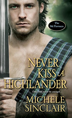 Never Kiss a Highlander (The McTiernays) by [Sinclair, Michele]