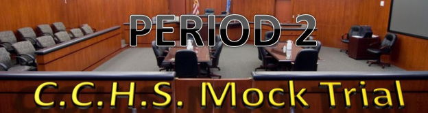 Period 2 - Mock Trial