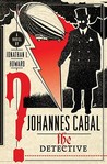 Johannes Cabal the Detective (Johannes Cabal, #2)