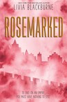 Rosemarked (Rosemarked #1)