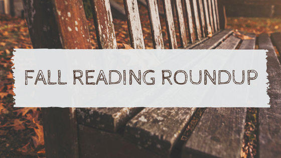 Fall Reading Roundup