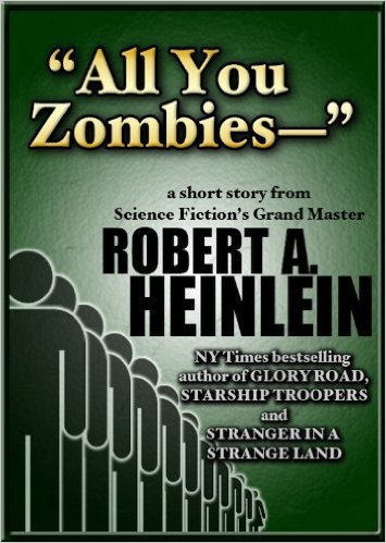 Heinlein All You Zombies