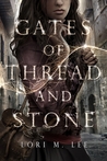 Gates of Thread and Stone (Gates of Thread and Stone #1)
