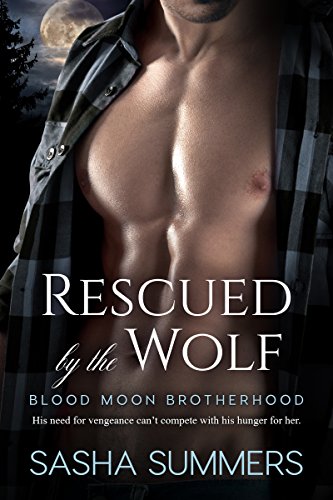 Rescued by the Wolf (Blood Moon Brotherhood) by [Summers, Sasha]