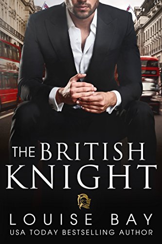 The British Knight by [Bay, Louise]
