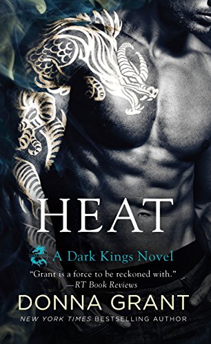 Heat: A Dragon Romance (Dark Kings Book 12) by [Grant, Donna]