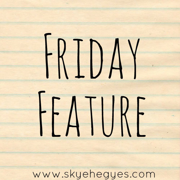 Friday Feature