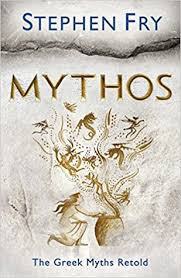 Mythos: The Greek Myths Retold by Stephen Fry