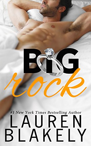 Big Rock (Big Rock Book 1) by [Blakely, Lauren]