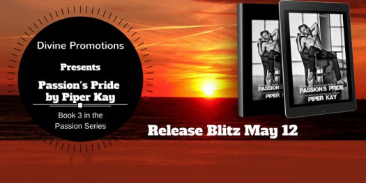 Passion's-Pride-by-Piper-Kay-Release-Blitz-Banner