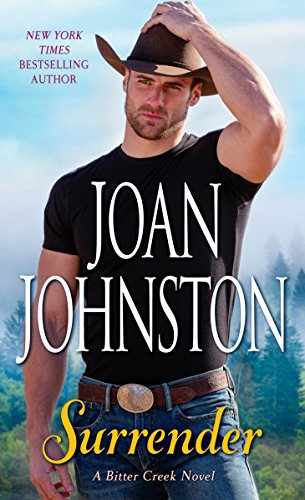 Surrender: A Bitter Creek Novel by [Johnston, Joan]