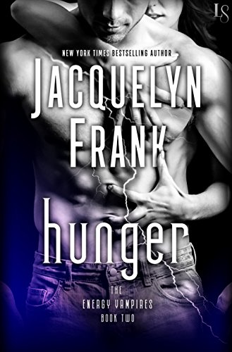 Hunger: The Energy Vampires Book Two by [Frank, Jacquelyn]