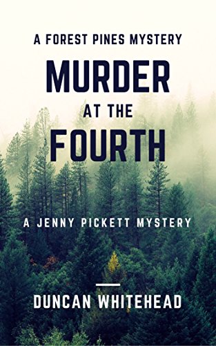 Murder At The Fourth: A Forest Pines Mystery by [Whitehead, Duncan]