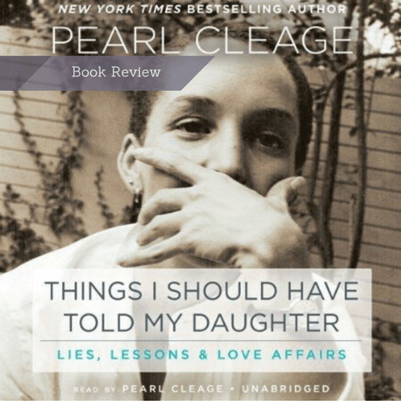 Pearl Cleage, Book Review, Things I should have Told my daughter