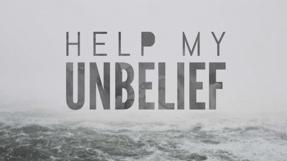 help my unbelief