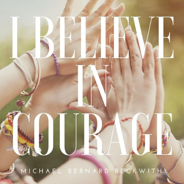 I Believe in Courage