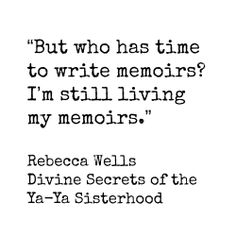 Image result for divine secrets of the ya-ya sisterhood book quotes