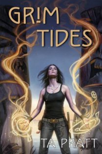 Grim Tides by T.A. Pratt