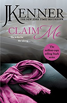 Claim Me: Stark Series Book 2: Book 2: Stark Trilogy by [Kenner, J.]