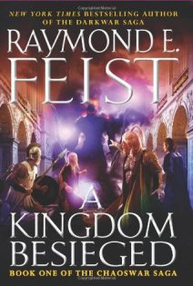 A Kingdom Besieged by Raymond E. Feist