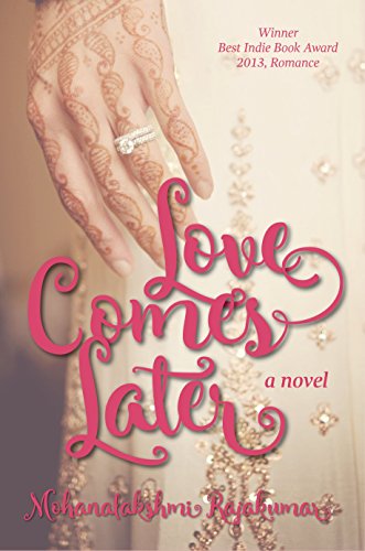 Love Comes Later by [Rajakumar, Mohanalakshmi]