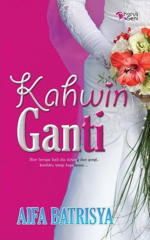 Kahwin Ganti (2012)